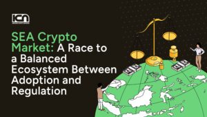 SEA Crypto Market: A Race to a Balanced Ecosystem Between Adoption and Regulation