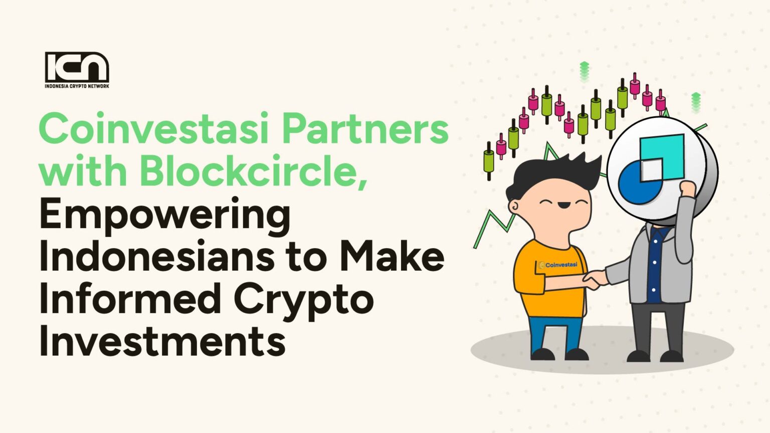 Coinvestasi Partners with Blockcircle, Empowering Indonesians to Make  Informed Crypto Investments | ICN | Crypto & Web3 Marketing Agency