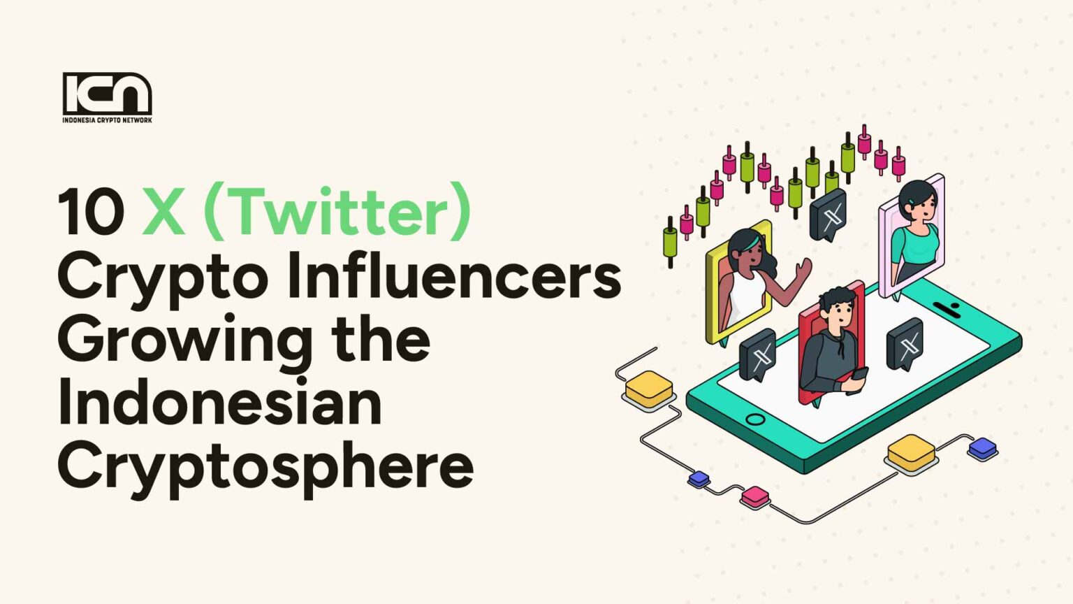 10 X (Twitter) Crypto Influencers Growing the Indonesian Cryptosphere | ICN  | Crypto & Web3 Marketing Agency