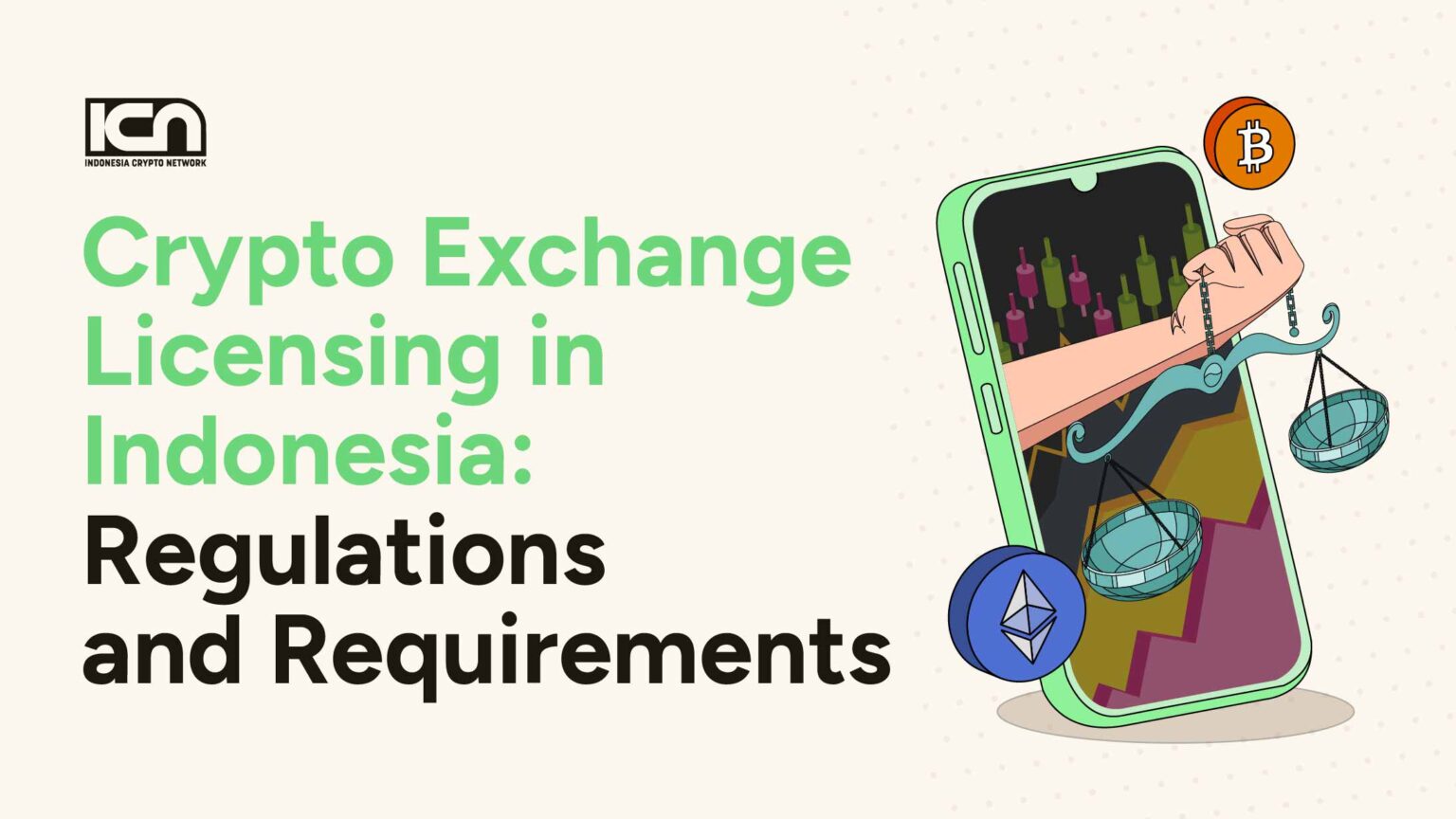 Crypto Exchange Licensing in Indonesia: Regulations and Requirements | ICN  | Crypto & Web3 Marketing Agency