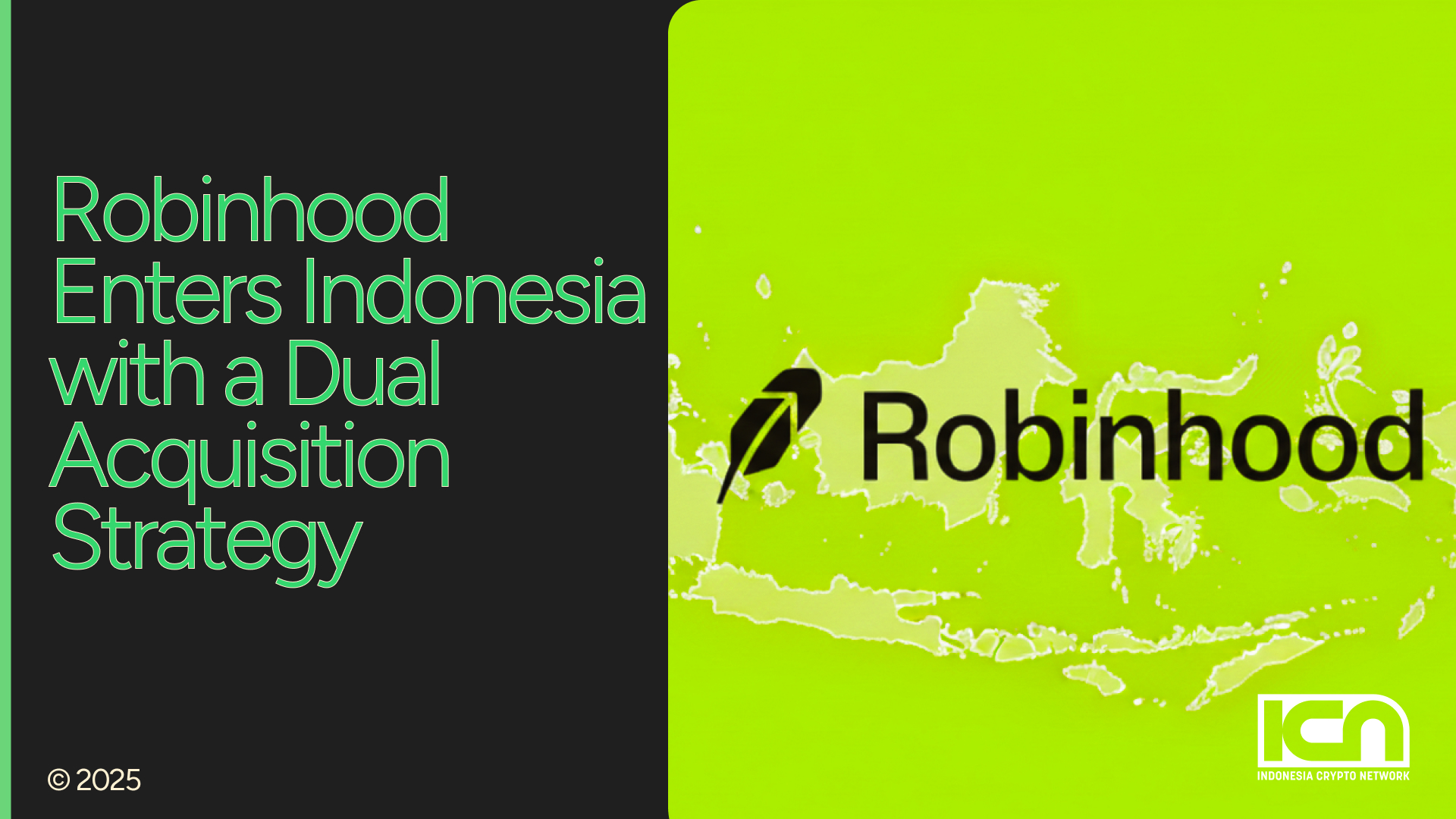 Robinhood Enters Indonesia with a Dual Acquisition Strategy